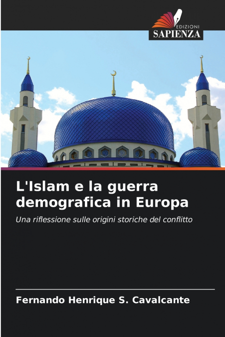 L’Islam e la guerra demografica in Europa