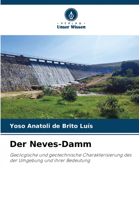 Der Neves-Damm