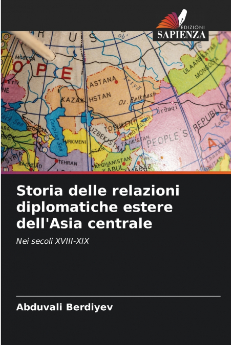 Storia delle relazioni diplomatiche estere dell’Asia centrale