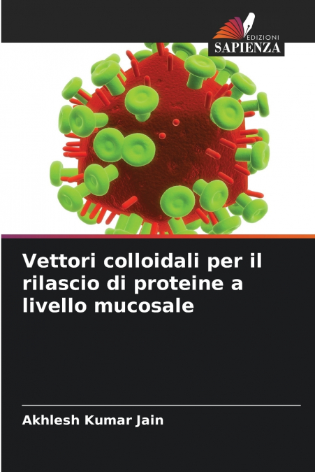 Vettori colloidali per il rilascio di proteine a livello mucosale