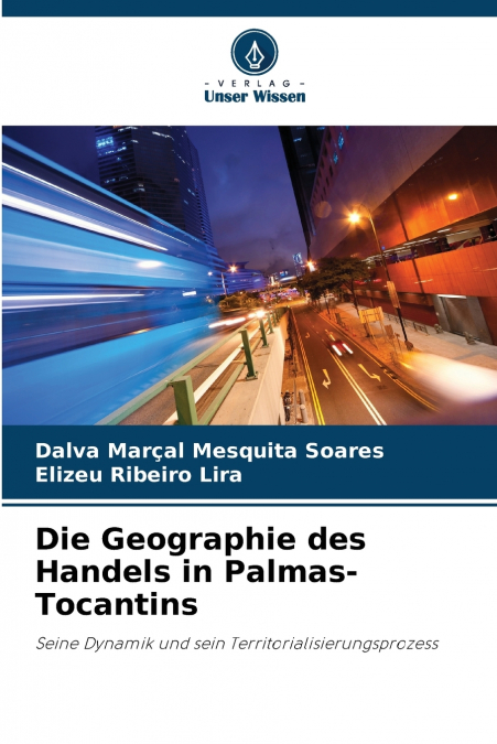 Die Geographie des Handels in Palmas-Tocantins