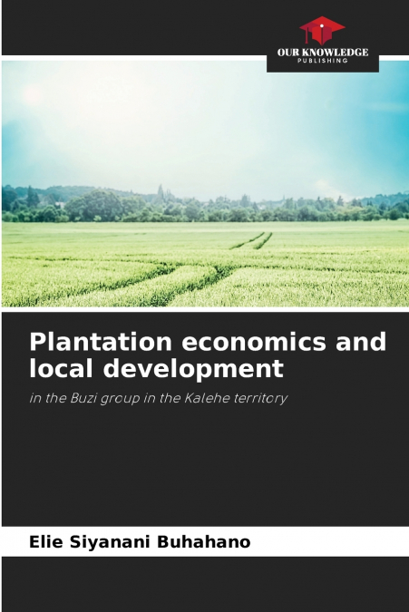 Plantation economics and local development
