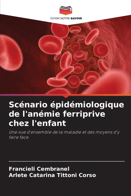 Scénario épidémiologique de l’anémie ferriprive chez l’enfant