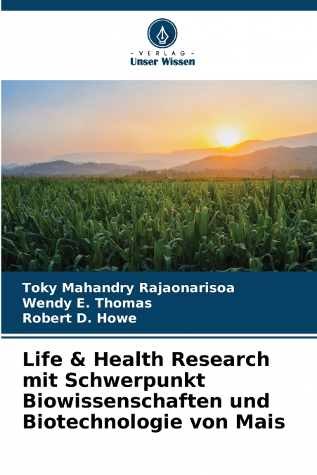 Life & Health Research mit Schwerpunkt Biowissenschaften und Biotechnologie von Mais