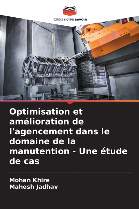 Optimisation et amélioration de l’agencement dans le domaine de la manutention - Une étude de cas
