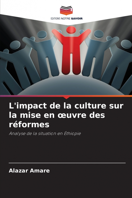 L’impact de la culture sur la mise en œuvre des réformes