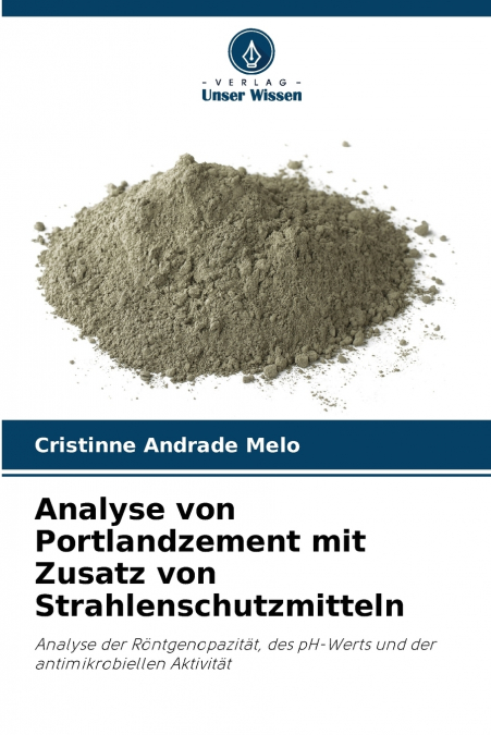 Analyse von Portlandzement mit Zusatz von Strahlenschutzmitteln