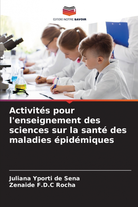 Activités pour l’enseignement des sciences sur la santé des maladies épidémiques