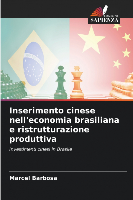 Inserimento cinese nell’economia brasiliana e ristrutturazione produttiva