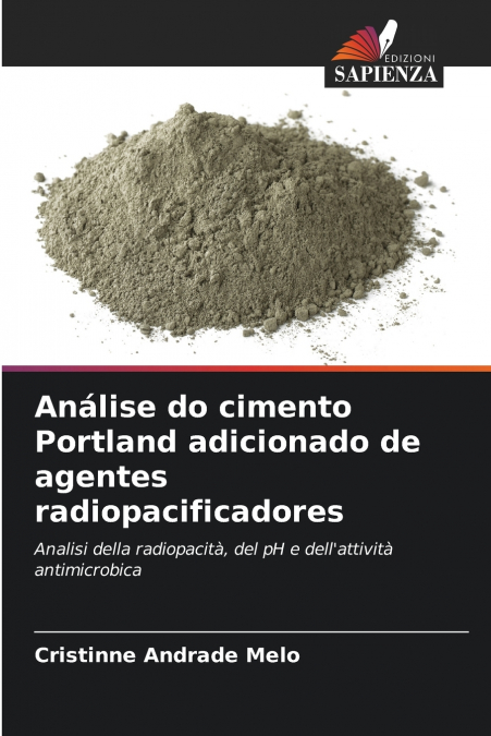 Análise do cimento Portland adicionado de agentes radiopacificadores