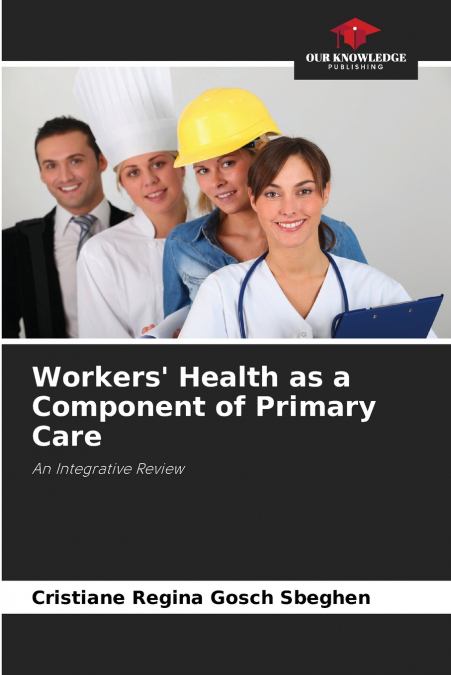 Workers’ Health as a Component of Primary Care