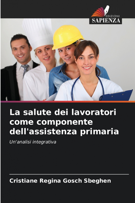 La salute dei lavoratori come componente dell’assistenza primaria