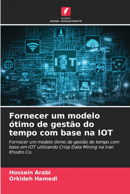 Fornecer um modelo ótimo de gestão do tempo com base na IOT