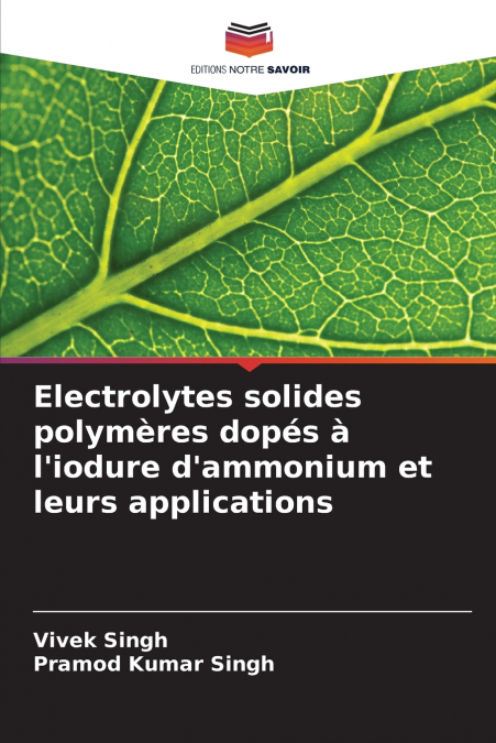 Electrolytes solides polymères dopés à l’iodure d’ammonium et leurs applications