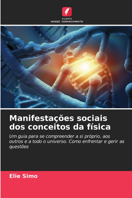 Manifestações sociais dos conceitos da física