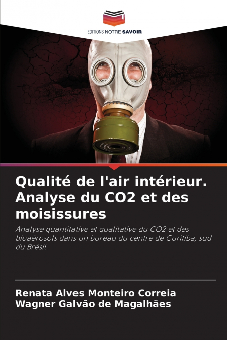 Qualité de l’air intérieur. Analyse du CO2 et des moisissures