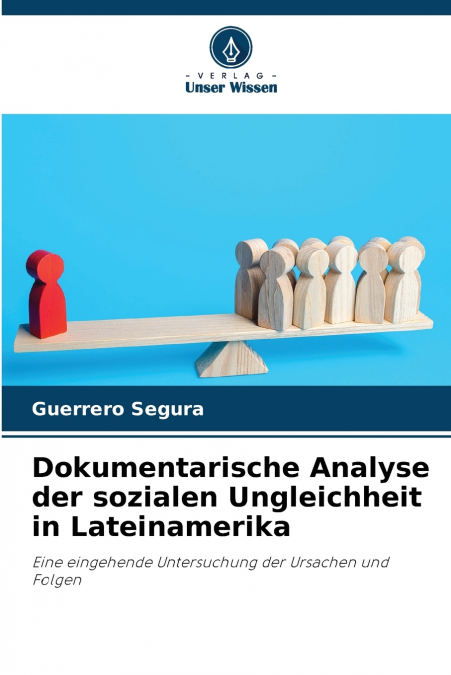 Dokumentarische Analyse der sozialen Ungleichheit in Lateinamerika