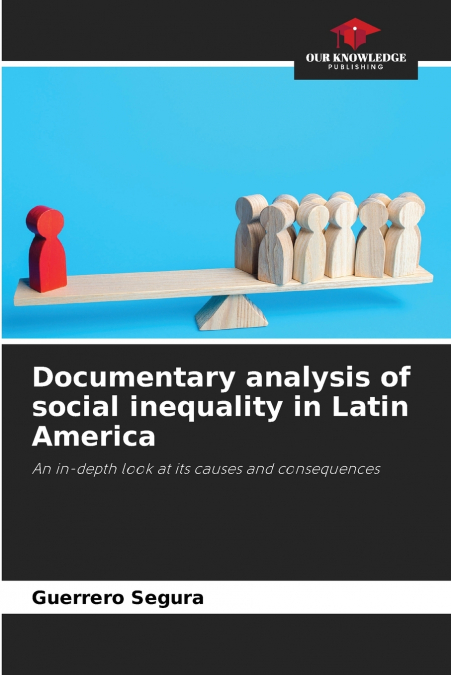 Documentary analysis of social inequality in Latin America