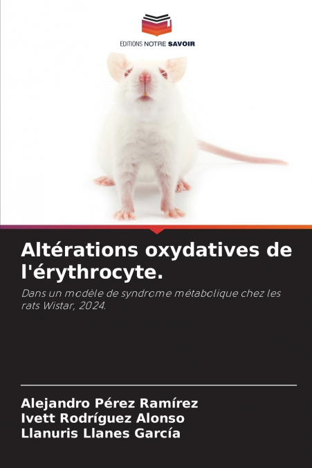 Altérations oxydatives de l’érythrocyte.