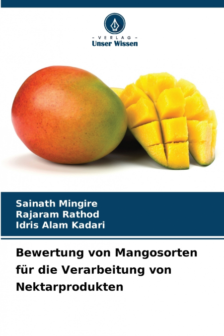 Bewertung von Mangosorten für die Verarbeitung von Nektarprodukten