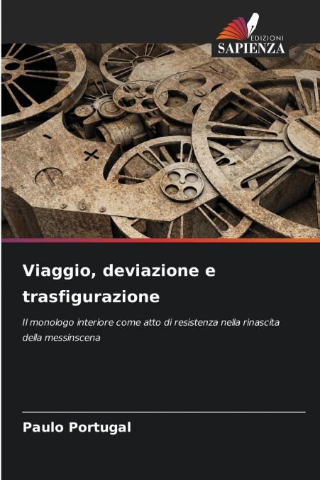 Viaggio, deviazione e trasfigurazione