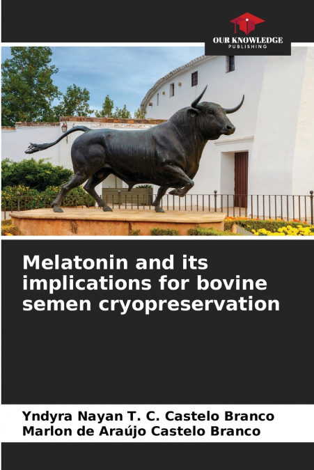 Melatonin and its implications for bovine semen cryopreservation