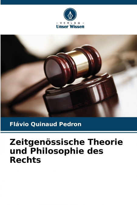 Zeitgenössische Theorie und Philosophie des Rechts