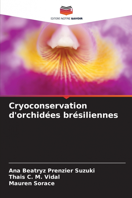 Cryoconservation d’orchidées brésiliennes