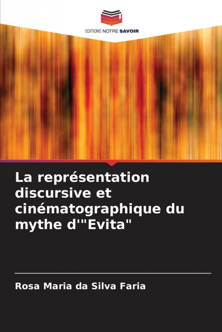 La représentation discursive et cinématographique du mythe d’'Evita'