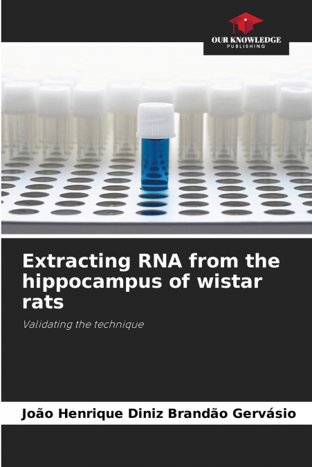 Extracting RNA from the hippocampus of wistar rats