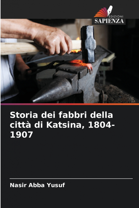 Storia dei fabbri della città di Katsina, 1804-1907