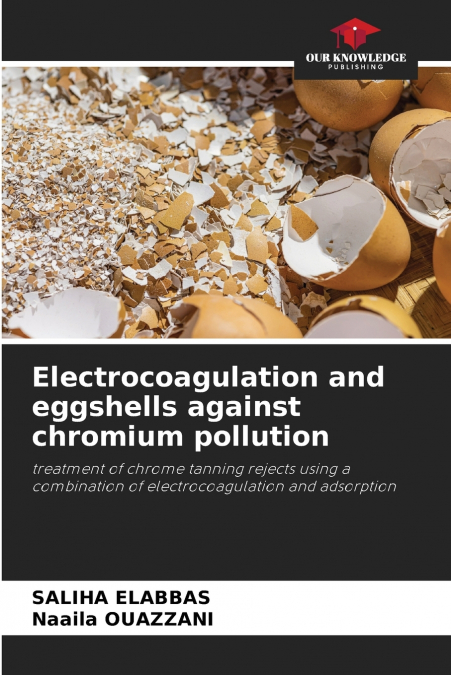 Electrocoagulation and eggshells against chromium pollution