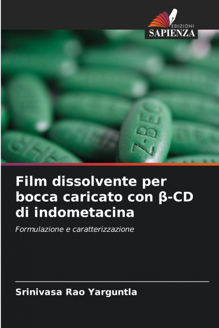 Film dissolvente per bocca caricato con β-CD di indometacina