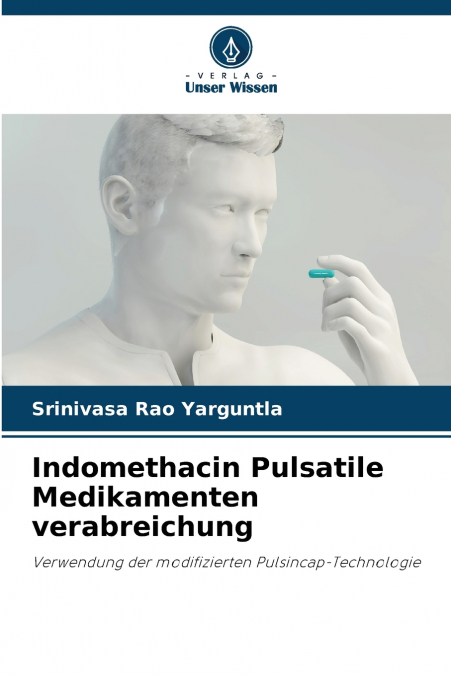 Indomethacin Pulsatile Medikamenten verabreichung