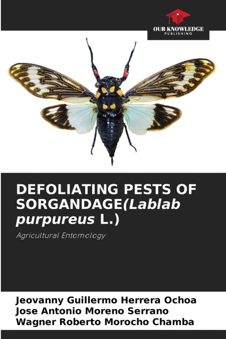 DEFOLIATING PESTS OF SORGANDAGE(Lablab purpureus L.)