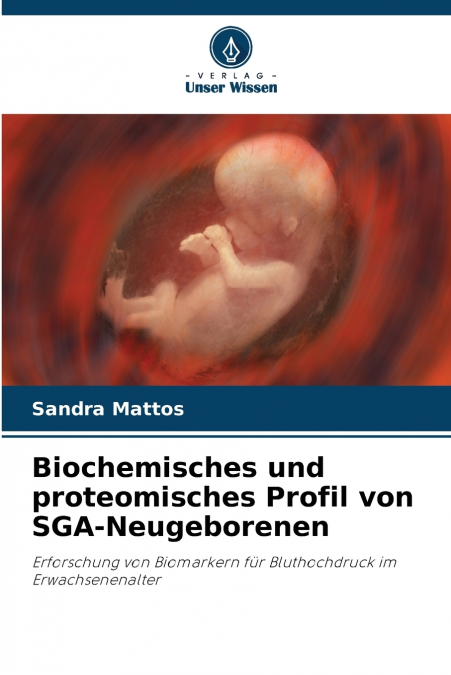 Biochemisches und proteomisches Profil von SGA-Neugeborenen