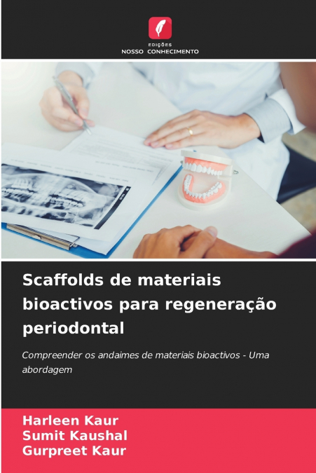 Scaffolds de materiais bioactivos para regeneração periodontal