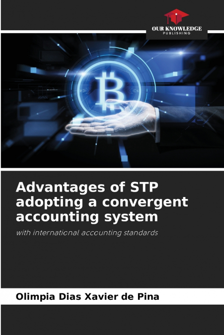 Advantages of STP adopting a convergent accounting system