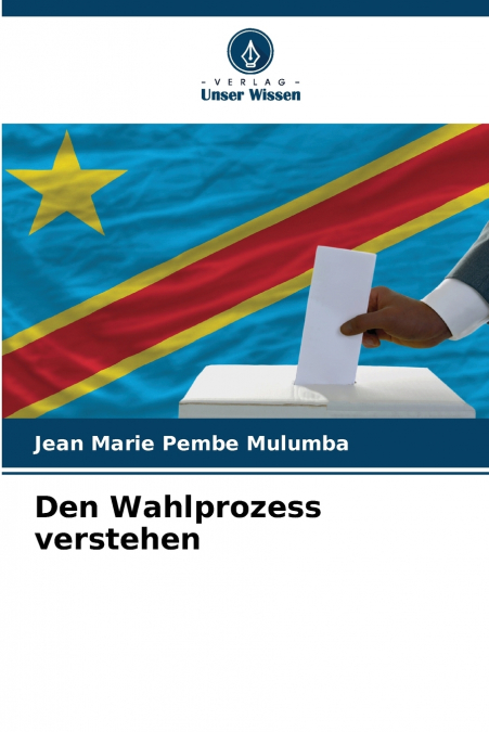 Den Wahlprozess verstehen