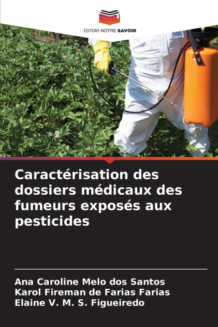 Caractérisation des dossiers médicaux des fumeurs exposés aux pesticides