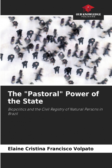 The 'Pastoral' Power of the State