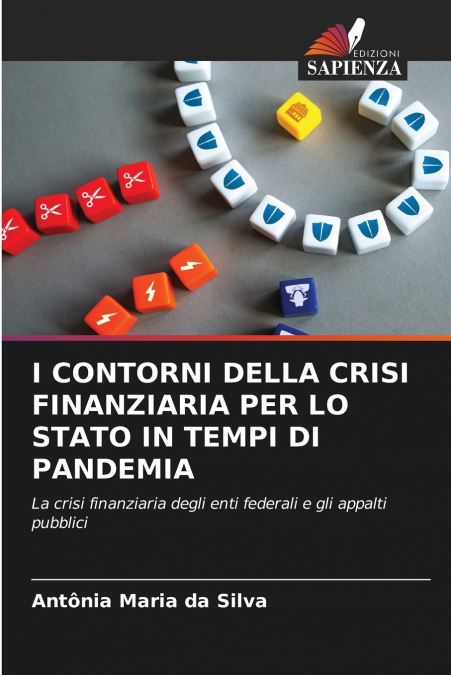 I CONTORNI DELLA CRISI FINANZIARIA PER LO STATO IN TEMPI DI PANDEMIA