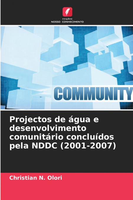 Projectos de água e desenvolvimento comunitário concluídos pela NDDC (2001-2007)