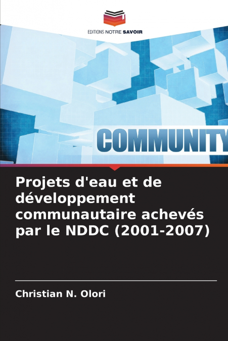 Projets d’eau et de développement communautaire achevés par le NDDC (2001-2007)