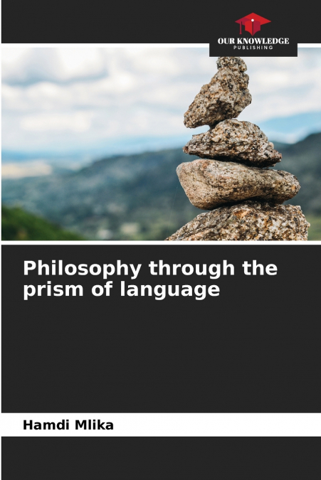 Philosophy through the prism of language