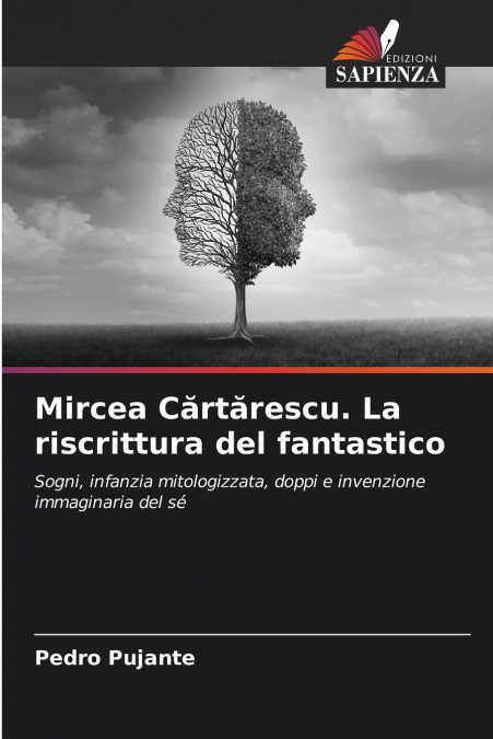 Mircea Cărtărescu. La riscrittura del fantastico
