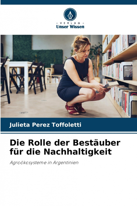 Die Rolle der Bestäuber für die Nachhaltigkeit