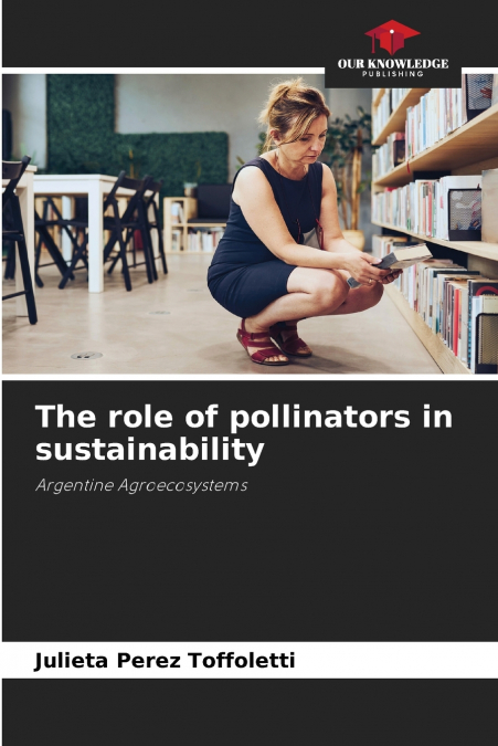 The role of pollinators in sustainability