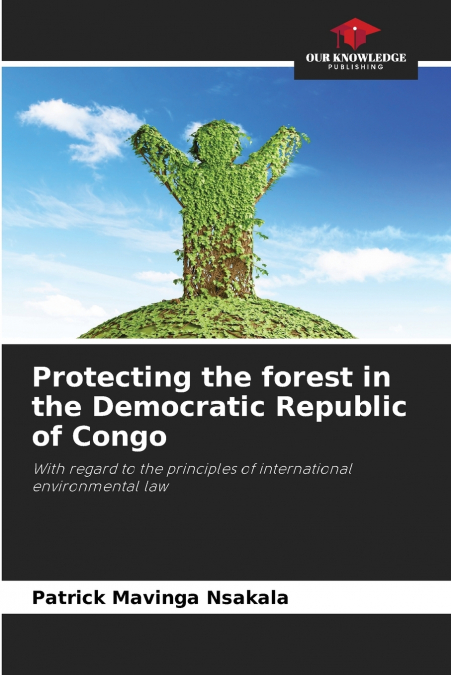 Protecting the forest in the Democratic Republic of Congo