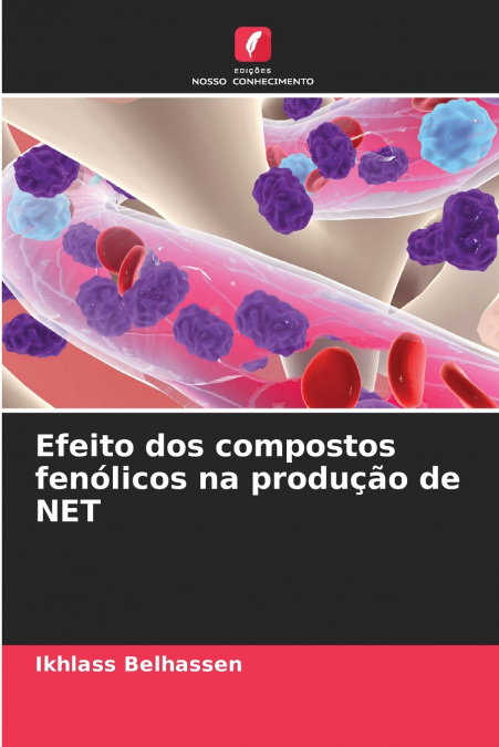 Efeito dos compostos fenólicos na produção de NET